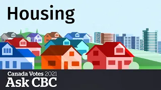 How the parties will handle the housing crisis | Ask CBC News
