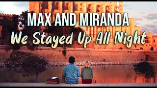 Max and Miranda (The Mallorca Files) | We Stayed Up All Night