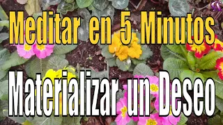 Meditar en 5 minutos  Materializar un Deseo