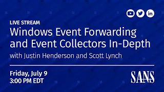 Windows Event Forwarding and Event Collectors In-Depth