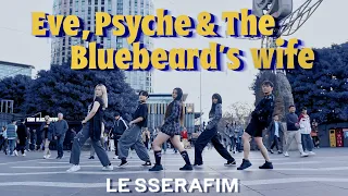 [KPOP IN PUBLIC] LE SSERAFIM - Eve, Psyche & the Bluebeard's Wife Dance Cover | Blade Dance Crew