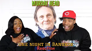 First time hearing Murray Head “ONE NIGHT IN BANGKOK” Reaction  | Asia and BJ