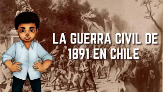 La Guerra Civil de 1891 | Historia de Chile #36