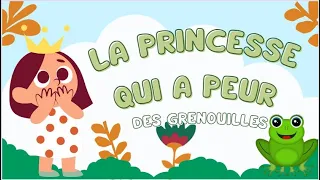 Histoire de la princesse qui a peur des grenouilles, histoire pour s'endormir#mylearnings #français
