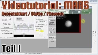 Bildbearbeitung Mars 1/2 - Tutorial Autostakkert - Giotto - Fitswork - auf deutsch