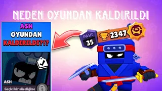 ASH OYUNDAN KALDIRILDI!! NEDEN! |BRAWL STARS|