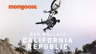 MONGOOSE BMX - BEN WALLACE - CALIFORNIA REPUBLIC VIDEO