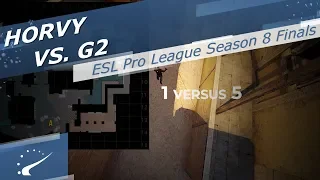 horvy vs. G2 - ESL Pro League Season 8 Finals