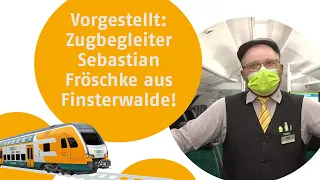 Vorgestellt: Zugbegleiter Sebastian Fröschke aus Finsterwalde!