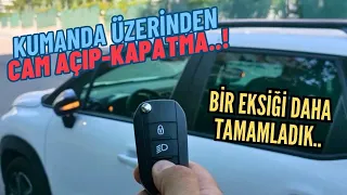 KUMANDADAN CAM AÇIP-KAPAMA ÖZELLİĞİ ARTIK AKTİF.. DETAYLAR İÇERİDE