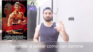 COMO APRENDER ARTES MARCIALES CON LA PELÍCULA KICKBOXER DE VAN DAMME