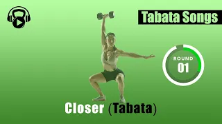 TABATA SONGS - "Closer (Tabata)" w/ Tabata Timer