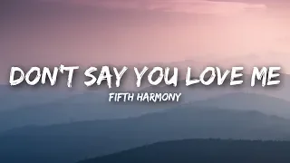 Fifth Harmony - Don't Say You Love Me (Lyrics / Lyrics Video)