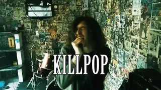 Slipknot - Killpop (Live vocal cover)