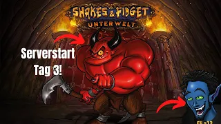 Shakes and Fidget | Serverstart W59 Tag 3 und neue Gilde!