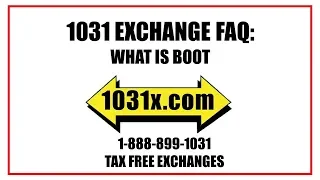 1031 Exchange FAQ | What Is Boot