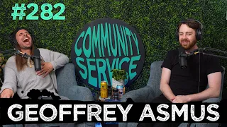 Community Service Ep. 282 - Geoffrey Asmus