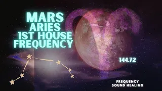 Mars - 144.72 - Blue - Aries - First house Frequency