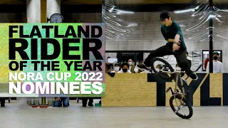 FLATLAND RIDER OF THE YEAR NOMINEES – NORA CUP 2022