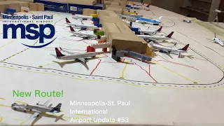 First New Route of the Year! | 1/400 Scale Minneapolis St. Paul International Airport Update #52
