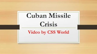 Cuban Missile Crisis