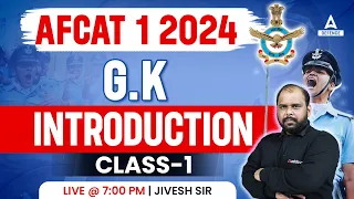 AFCAT 1 2024 GK Classes | GK Introduction Class-1 | GK Questions For AFCAT 2024 | GK By Jivesh Sir