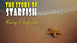 The Starfish Story | It Made a Difference | Hindi Story | Motivational Life Stories