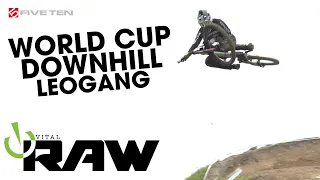 Leogang WORLD CUP DOWNHILL Day 2 - Vital RAW Day