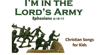 I'M IN THE LORD'S ARMY || CHRISTIAN SONGS FOR KIDS