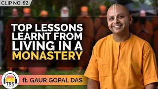 Monk Shares The Lessons He Learned Living In A Monastery ft. @GaurGopalDas | TheRanveerShow Clips