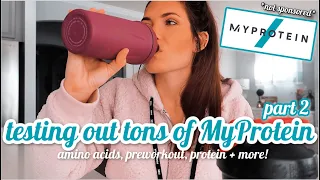 Testing Out MyProtein BCAAs, Pre-Workout, Vegan Protein + MORE! *not sponsored* || First Impression