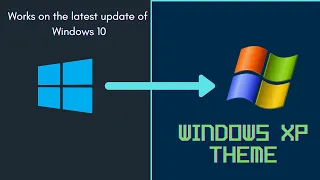 How to make Windows 10 look like Windows XP ? |WIn XP theme installation |