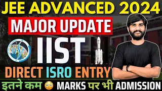 JEE Advanced 2024 Major Update Counselling Don't Miss✅ | IIST/ISRO 2024 Counselling | IIST Admission