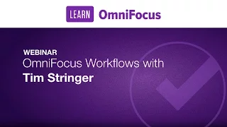 OmniFocus Workflows with Tim Stringer