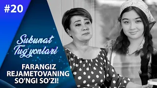 Sukunat tug'yonlari 20-son Farangiz Rejametovaning SO'NGI SO'ZI! (18.03.2021)