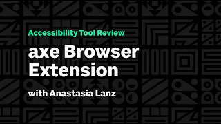 axe Browser Extension | Automated Accessibility Tool Review