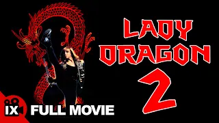 Lady Dragon 2 (1992) | MARTIAL ARTS MOVIE | Cynthia Rothrock - Billy Drago - Sam J. Jones