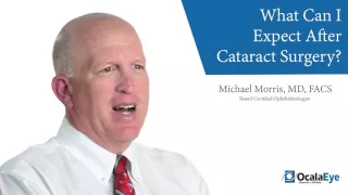 What Can I Expect After Cataract Surgery?