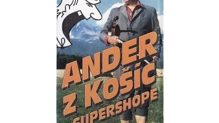 Ander z Košíc - Ander v Supershope