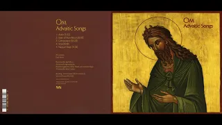 Om - Advaitic Songs [Full Album at 420 Hz]