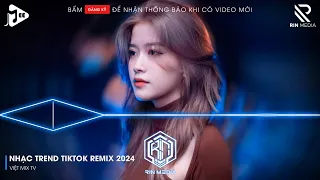 NONSTOP 2024 MIXTAPE | NHẠC TRẺ REMIX 2024 HAY NHẤT HIỆN NAY | NONSTOP 2024 VINAHOUSE BASS CỰC MẠNH