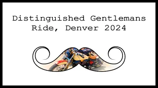 Distinguished Gentlemans Ride || Denver 2024