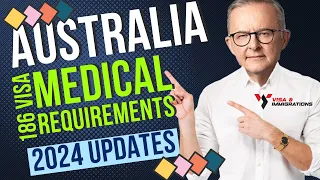 Latest changes in medical for Australian visa in 2024 | Medical Examination for Australian 186 Visa