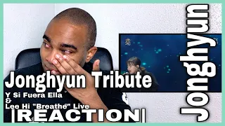 Jonghyun Tribute ( Y Si Fuera Ella, Lee Hi "Breathe" Live)