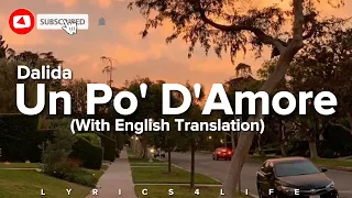 Dalida - Un Po' D'Amore (Lyrics with English Translation)