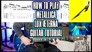 How to play Metallica: Lux Æterna Guitar Tutorial Lesson