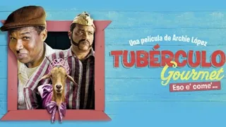 Tubérculo Gourmet Película Dominicana Completa en español latino