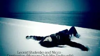 Leonid Rudenko & Nicco - Destination (Moscow Club Mix Radio Edit)