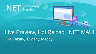 Desktop Community Standup - Live Preview, Hot Reload, .NET MAUI, WinForms and WPF updates.