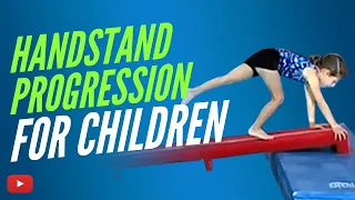 Gymnastics for Children - Handstand Progression - The Broken Leg Walk - Coach Amy Eggleston